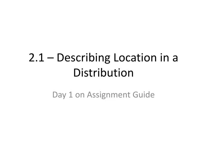 2 1 describing location in a distribution