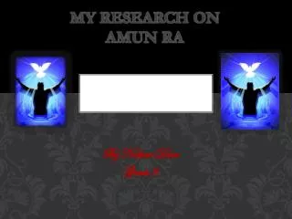 My Research on amun ra