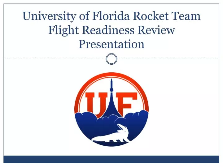 university of florida rocket team flight readiness review presentation