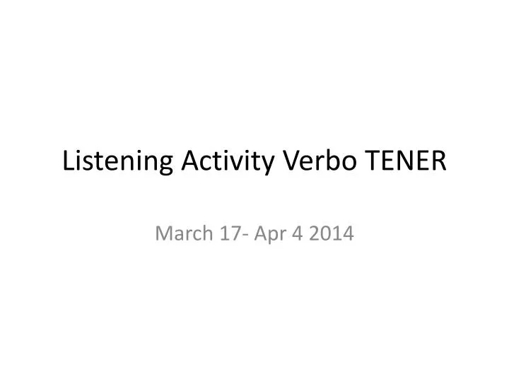 listening activity verbo tener