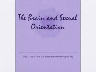 The Brain and Sexual Orientation