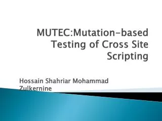 MUTEC:Mutation-based Testing of Cross Site Scripting