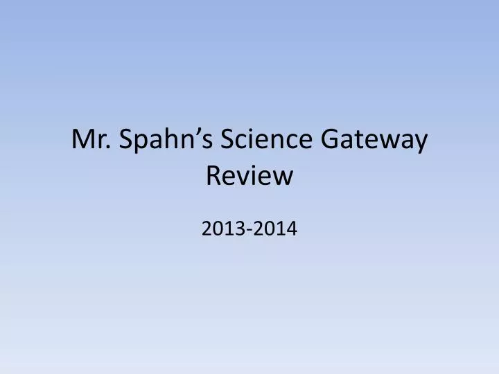 mr spahn s science gateway review