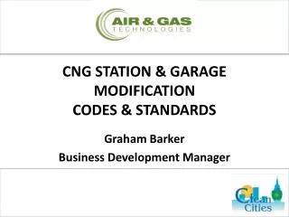 CNG STATION &amp; GARAGE MODIFICATION CODES &amp; STANDARDS