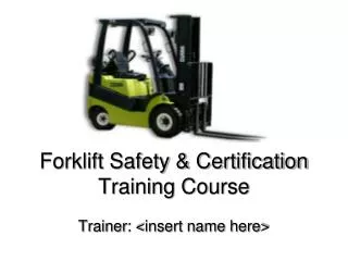 Forklift Safety &amp; Certification Training Course