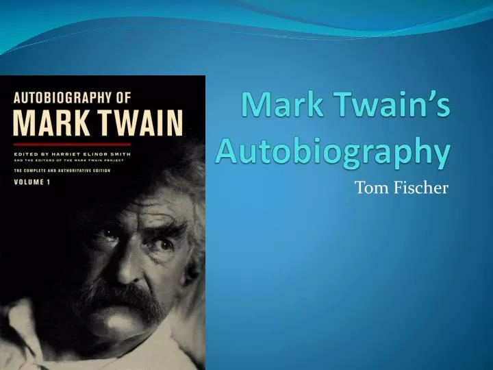 mark twain s autobiography