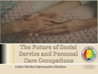 The Future of Social Service and Personal Care Occupations
