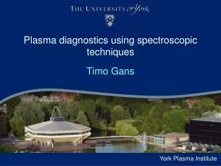 Plasma diagnostics using spectroscopic techniques