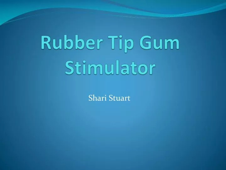 rubber tip gum stimulator