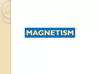 MAGNETISM