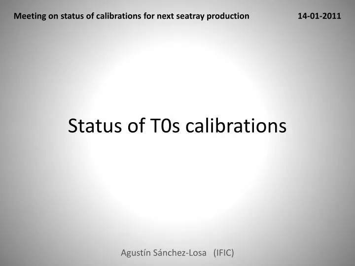 status of t0s calibrations