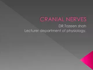 CRANIAL NERVES