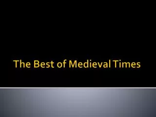 The Best of Medieval Times