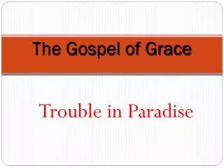 The Gospel of Grace