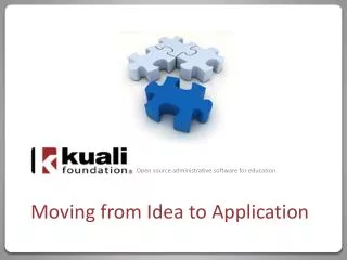 Moving from Idea to Application