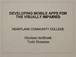 DEVELOPING MOBILE APPS FOR THE VISUALLY IMPAIRED