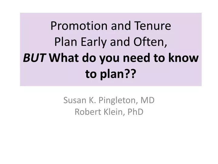 promotion and tenure plan early and often but what do you need to know to plan
