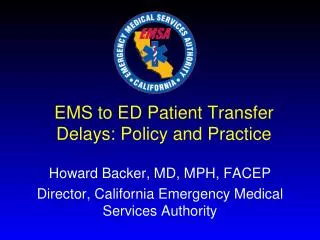 EMS to ED Patient Transfer Delays: Policy and Practice