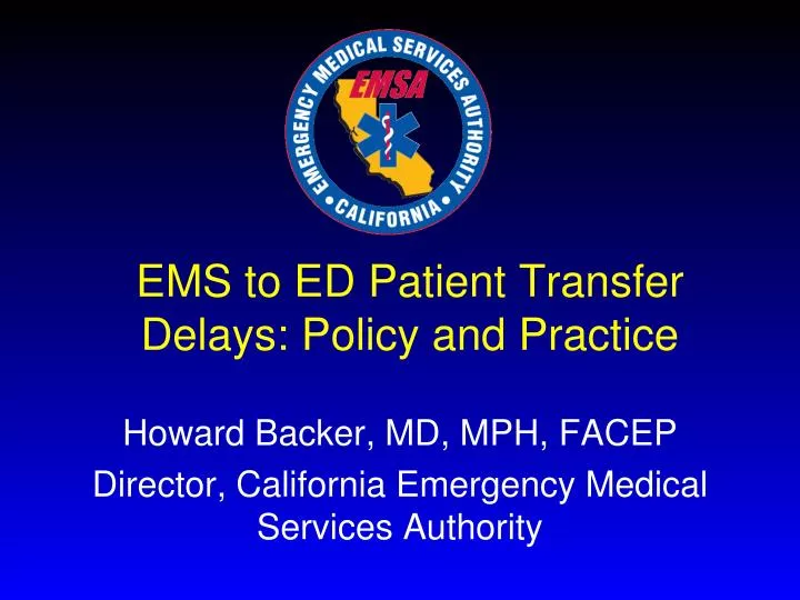 ems to ed patient transfer delays policy and practice