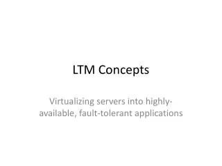 LTM Concepts