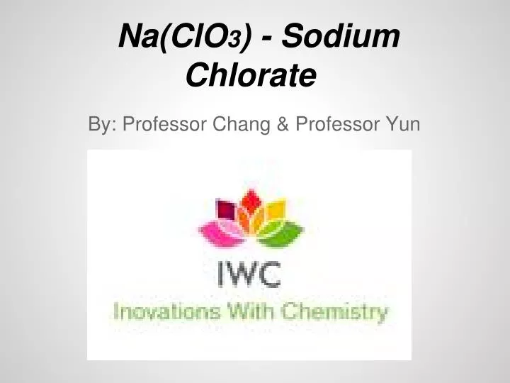 na clo 3 sodium chlorate