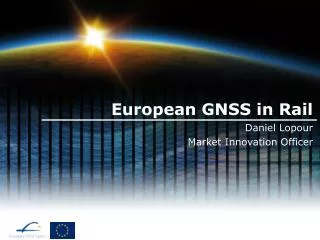 European GNSS in Rail
