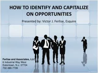 HOW TO IDENTIFY AND CAPITALIZE ON OPPORTUNITIES