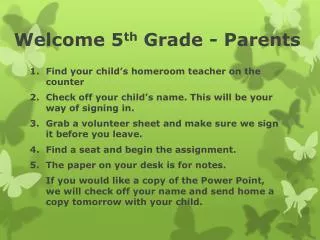 Welcome 5 th Grade - Parents