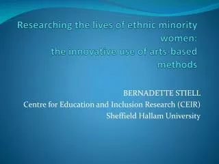Researching the lives of ethnic minority women: the innovative use of arts-based methods