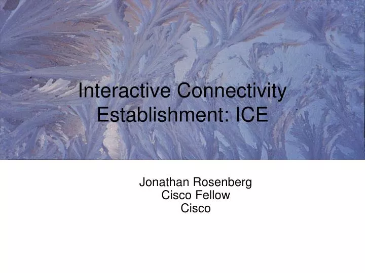 interactive connectivity establishment ice