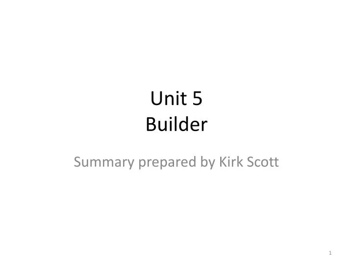 unit 5 builder