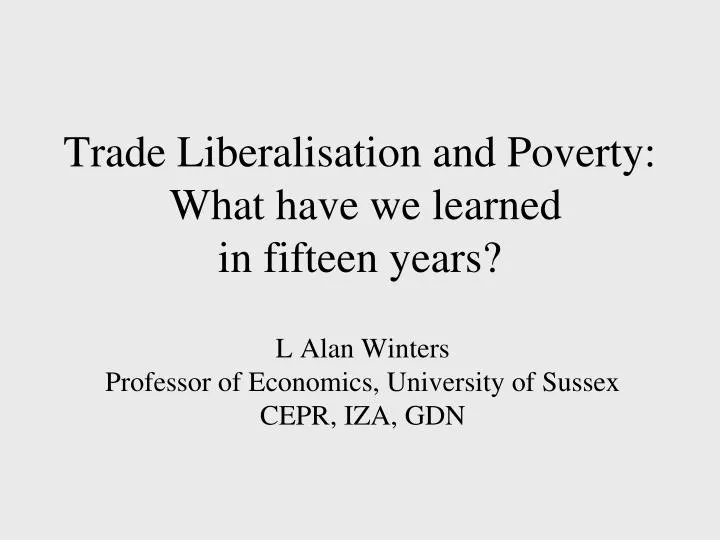 trade liberalisation and poverty what have we learned in fifteen years