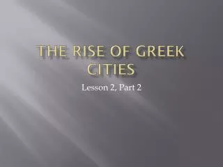 The Rise of Greek Cities