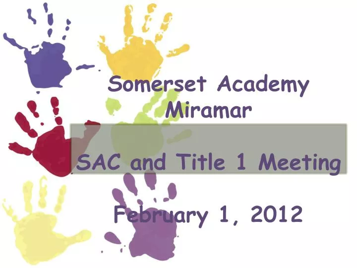 somerset academy miramar sac and title 1 meeting february 1 2012