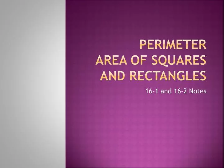 perimeter area of squares and rectangles