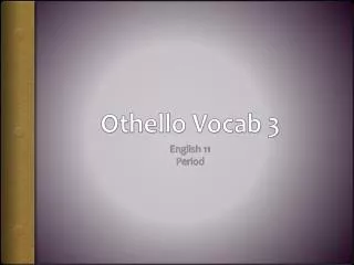 othello vocab 3