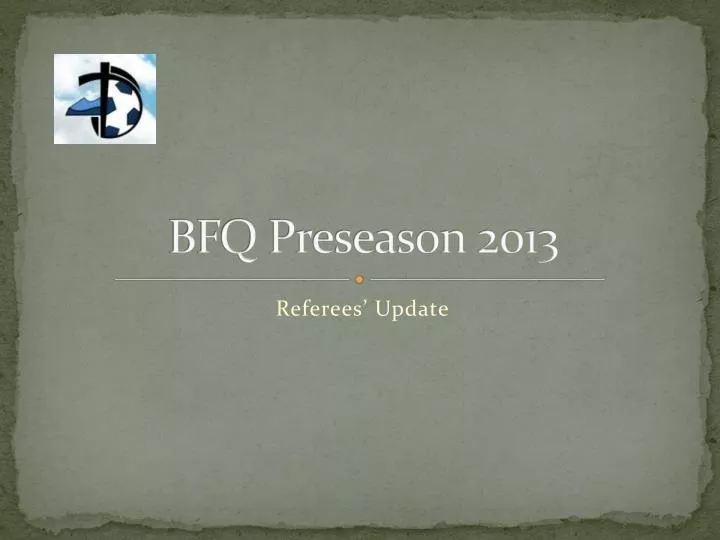 bfq preseason 2013