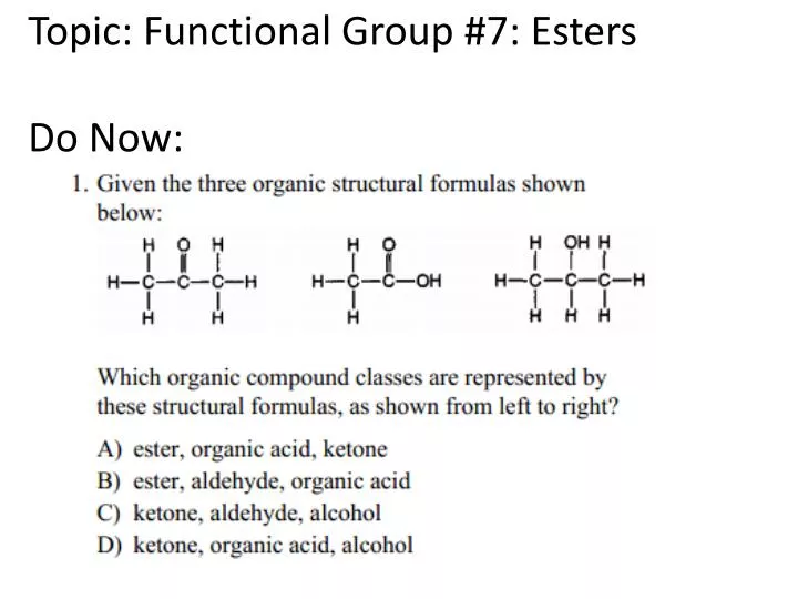 topic functional group 7 esters do now