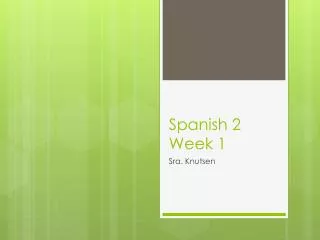 Spanish 2 Week 1