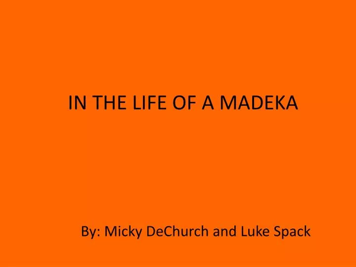 in the life of a madeka