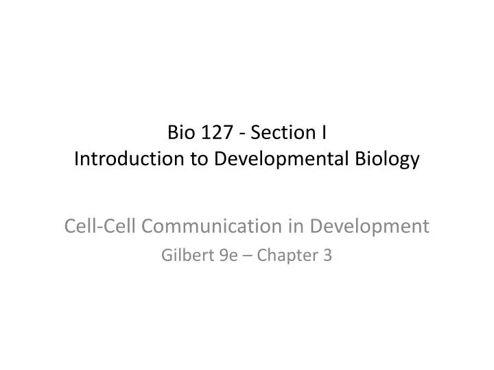 bio 127 section i introduction to developmental biology
