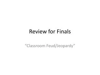 Review for Finals