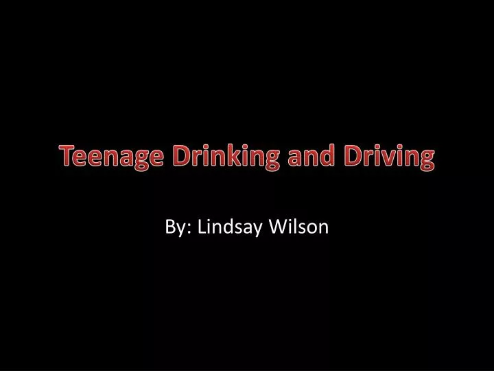 teenage drinking and driving
