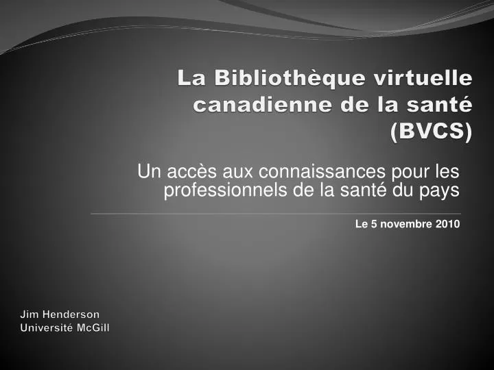 la biblioth que virtuelle canadienne de la sant bvcs
