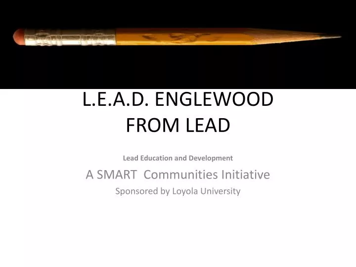 l e a d englewood from lead
