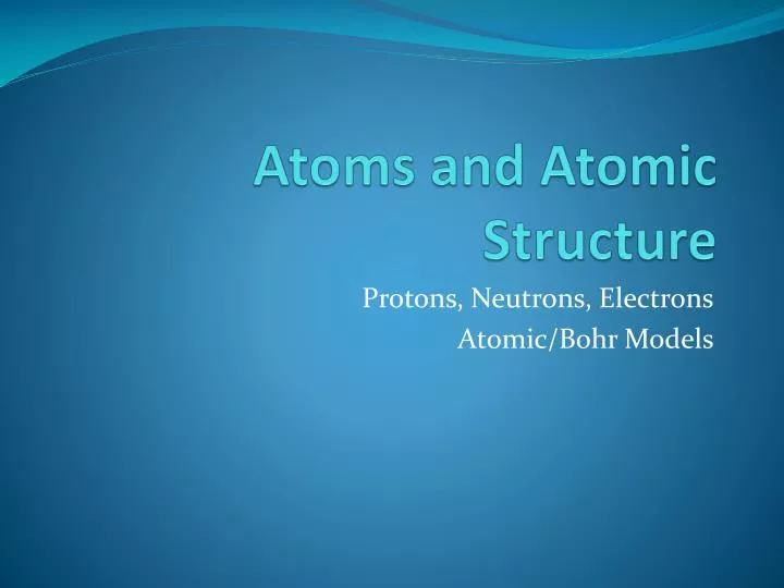 atoms and atomic structure