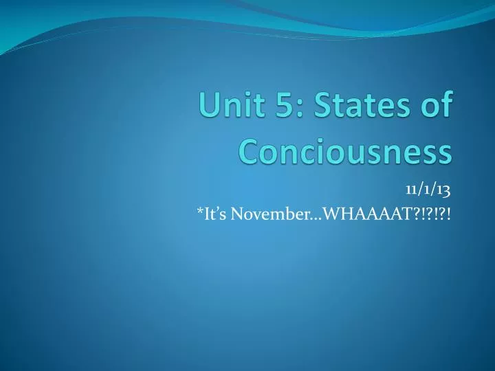 unit 5 states of conciousness