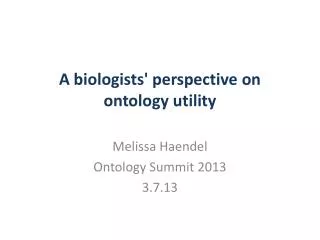 A biologists' perspective on ontology utility
