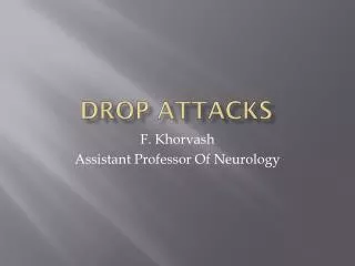 Drop attacks