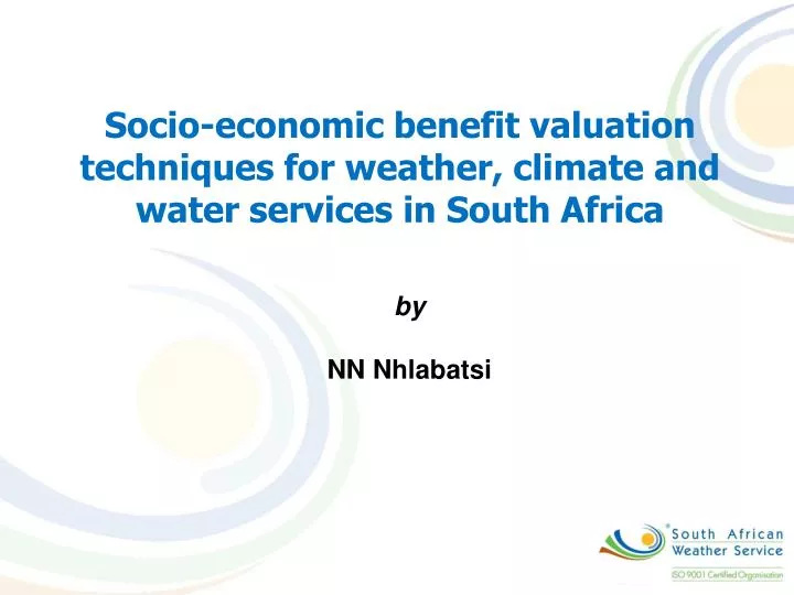 socio economic benefit valuation techniques for weather climate and water services in south africa